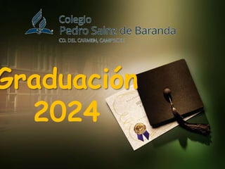 Graduación
2024
 