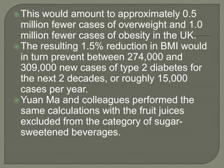 Gradually reducing sugar in soft drinks can cut | PPTX