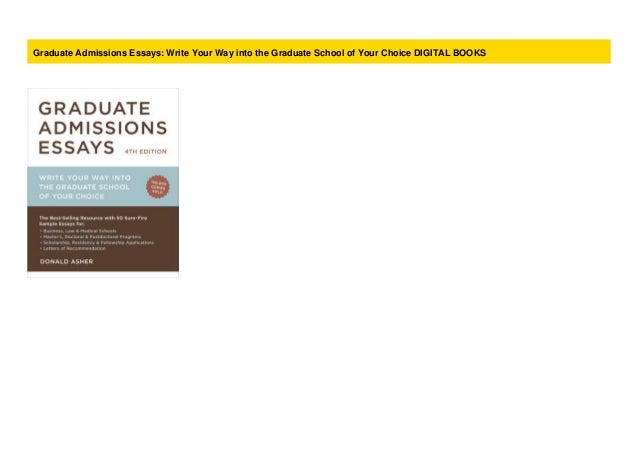 Best graduate school admission essays write way into the graduate
