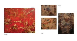 112 113
Mongolian abstract art
oil on canvas
Ya.Davaadugar
Bright sun
leather
R.Sengum
 