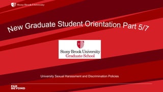 University Sexual Harassment and Discrimination Policies
 