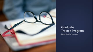 Graduate
Trainee Program
Clarice Dass | 4th Nov, 2020
 