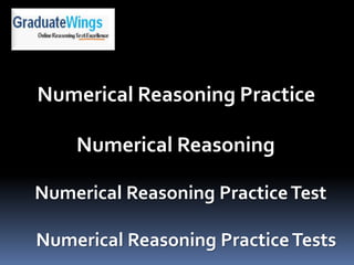 Numerical Reasoning Practice

    Numerical Reasoning

Numerical Reasoning Practice Test

Numerical Reasoning Practice Tests
 