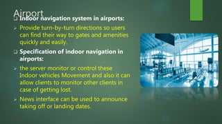 Indoor navigation system | PPTX