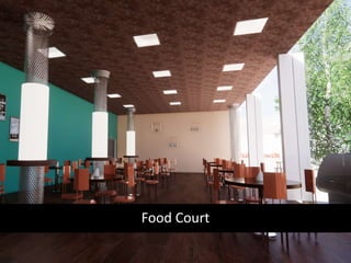 Food Court
 