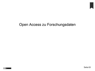 Open Access zu Forschungsdaten
Seite 63
 