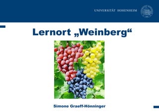 Lernort „Weinberg“ 
Simone Graeff-Hönninger 
 
