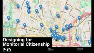 TICTeC
Florence, Italy
26 April 2017
Erhardt Graeff
MIT Media Lab
@erhardt
Designing for  
Monitorial Citizenship
 