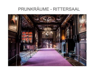 PRUNKRÄUME - RITTERSAAL
 