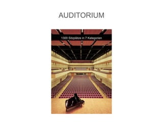 AUDITORIUM
1300 Sitzplätze in 7 Kategorien
 