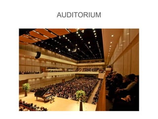 AUDITORIUM
 