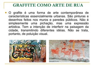 [object Object],GRAFFITE COMO ARTE DE RUA 