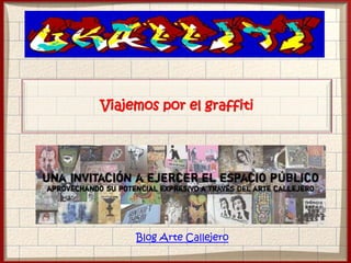 Viajemos por el graffiti
Blog Arte Callejero
 