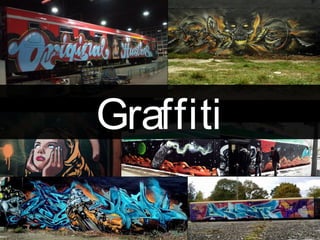 Graffiti

 