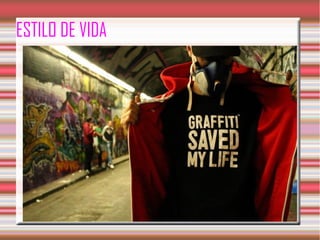 ESTILO DE VIDA
 