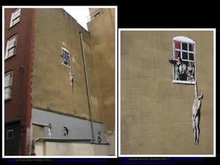 Banksy by Shayne Kaye available under a Creative Commons Attribution2.0 Generic licence   Banksy by Greg Marshall, available under a Creative Commons Attribution-
                                                                                          NonCommercial-ShareAlike 2.0 Generic licence
 