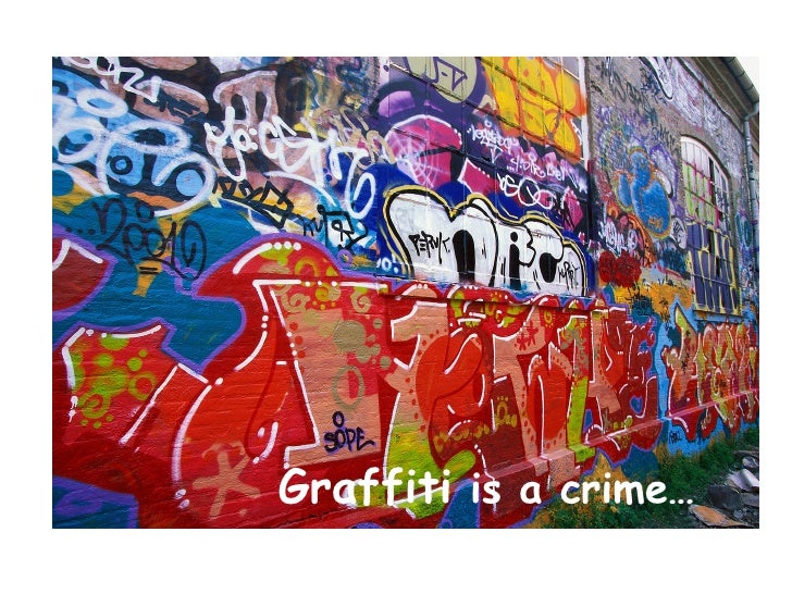 Graffiti Is A Crime