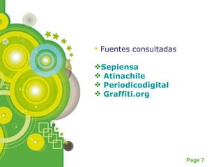 Fuentes consultadas Sepiensa Atinachile Periodicodigital  Graffiti.org 