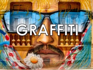 GRAFFITI,[object Object]
