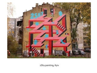 2Shy painting, Kyiv
 