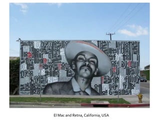 El Mac and Retna, California, USA
 