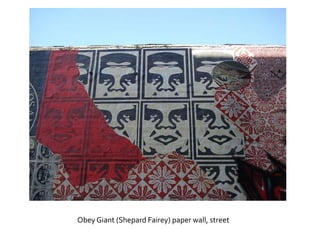 Obey Giant (Shepard Fairey) paper wall, street
 