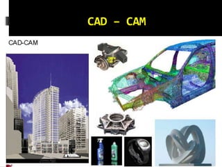 CAD – CAM 