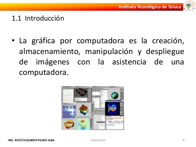 INTRODUCCIÓN A LA GRAFICACIÓN POR COMPUTADORA