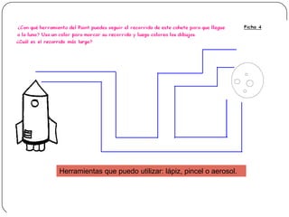 Herramientas que puedo utilizar: lápiz, pincel o aerosol.