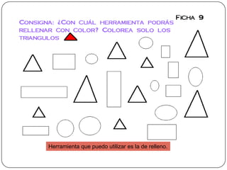 Herramienta que puedo utilizar es la de relleno.