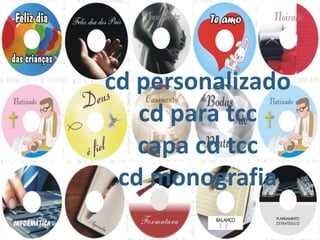 cd personalizado
cd para tcc
capa cd tcc
cd monografia
 