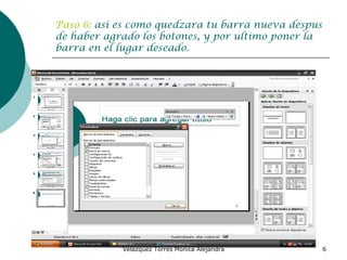 Paso 6: asi es como quedzara tu barra nueva despus de haber agrado los botones, y por ultimo poner la barra en el lugar deseado.