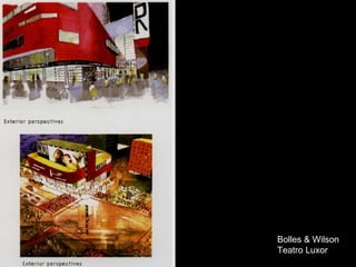 Bolles & Wilson  Teatro Luxor 