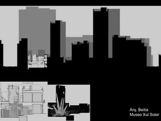 Arq. Beitia Museo Xul Solar 