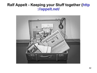Ralf Appelt - Keeping your Stuff together ( http :// appelt.net / 