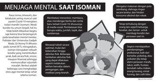 MENJAGA MENTAL SAAT ISOMAN
Rasa cemas, khawatir, dan
ketakutan sering muncul saat
pasien Covid-19 menjalani
isolasi mandir...
