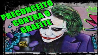 A Arte do Grafite