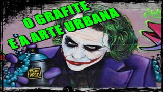 A Arte do Grafite