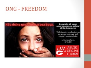 ONG - FREEDOM
 