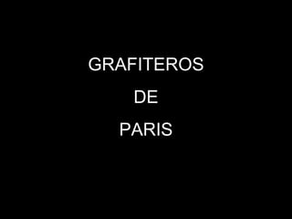 GRAFITEROS DE PARIS 