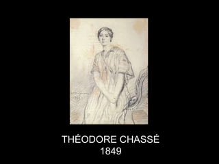 THÉODORE CHASSÉ 1849