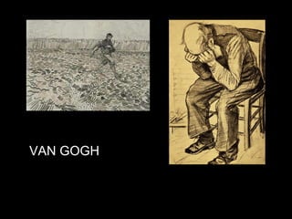 VAN GOGH