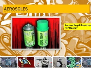 AEROSOLESAerosol Ilegal Squad de 100 ml "Macho"