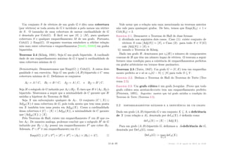 Um conjunto S de vértices de um grafo G é dito uma cobertura
(por vértices) se toda aresta de G é incidente a pelo menos um vértice
de S. O tamanho de uma cobertura de menor cardinalidade de G
é denotado por Cob(G). É fácil ver que |S| Ø |M|, para qualquer
cobertura S e qualquer emparelhamento M de um grafo. Portanto,
Cob(G) Ø Emp(G). O seguinte teorema estabelece a célebre relação
min–max entre coberturas e emparelhamentos [Die05, BM08] em grafos
bipartidos.
Teorema 2.4 (K nig, 1931). Seja G um grafo bipartido. A cardinali-
dade de um emparelhamento máximo de G é igual à cardinalidade de
uma cobertura mínima de G.
Demonstração. Demonstramos que Emp(G) Ø Cob(G). A outra desi-
gualdade é um exercício. Seja G um grafo (A, B)-bipartido e C uma
cobertura mínima de G. Definimos os conjuntos
AC = A ﬂ C, BC = B ﬂ C, AC = A  C, e BC = B  C.
Seja H o subgrafo de G induzido por AC ﬁBC. É claro que H é (AC, BC)-
bipartido. Mostramos a sequir que a minimalidade de C garante que H
satisfaz a hipótese do Teorema de Hall.
Seja X um subconjunto qualquer de AC. O conjunto (C  X) ﬁ
AdjH(X) é uma cobertura de G, pois toda aresta que tem uma ponta
em X também tem uma ponta em AdjH(X). Como a cardinalidade
dessa cobertura é |C| ≠ |X| + | AdjH(X)|, a minimalidade de C garante
que | AdjH(X)| Ø |X|.
Pelo Teorema de Hall, existe um emparelhamento F em H que co-
bre AC. De maneira análoga, podemos concluir que o subgrafo HÕ de G
induzido por BC ﬁ AC possui um emparelhamento FÕ que cobre BC.
Ademais, F ﬁ FÕ é um emparelhamento em G e
Emp(G) Ø |F ﬁ FÕ
| = |F| + |FÕ
| = |AC| + |BC| = |C|.
Vale notar que a relação min–max mencionada no teorema anterior
não vale para quaisquer grafos. De fato, temos que Emp(K3) = 1 e
Cob(K3) = 2.
Exercício 2.1. Demonstre o Teorema de Hall de duas formas:
i) dividindo nos seguintes dois casos. Caso (1): existe conjunto de
vértices S com
-
-Adj(S)
-
- =
-
-S
-
-, e Caso (2): para todo S œ V (G)
vale
-
-Adj(S)
-
- >
-
-S
-
-; e
ii) usando o Teorema de K nig.
Dado um grafo H, denotamos por co(H) o número de componentes
conexas de H que têm um número ímpar de vértices. O teorema a seguir
fornece uma condição para a existência de emparelhamentos perfeitos
em grafos arbitrários em termos desse parâmetro.
Teorema 2.5 (Tutte, 1947). Um grafo G = (V, E) tem um emparelha-
mento perfeito se e só se co(G ≠ S) Æ |S| para todo S ™ V .
Exercício 2.2. Deduza o Teorema de Hall do Teorema de Tutte (Teo-
rema 2.5).
Exercício 2.3. Um grafo cúbico é um grafo 3-regular. Prove que todo
grafo cúbico sem arestas-de-corte tem um emparelhamento perfeito
(Petersen, 1891). Sugestão: mostre que tal grafo satisfaz a condição do
Teorema de Tutte (Teorema 2.5).
2.2 emparelhamentos máximos e a deficiência de um grafo
Dado um grafo (A, B)-bipartido G e um conjunto X ™ A, a deficiência
de X (com relação a A), denotada por defA(X), é definida como
defA(X) := |X| ≠ | Adj(X).
Para um grafo (A, B)-bipartido G, definimos a A-deficiência de G,
denotada por DefA(G), como
DefA(G) := max
X™A
defA(X).
12 de 89 Versão: 13 de agosto de 2015, às 16 08
 