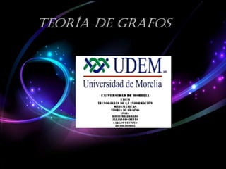 TEORÍA DE GRAFOS

 