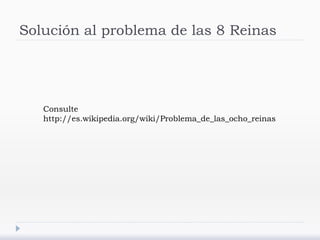 Solución al problema de las 8 Reinas
Consulte
http://es.wikipedia.org/wiki/Problema_de_las_ocho_reinas
 