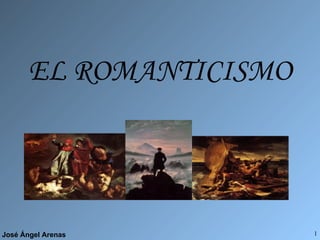 EL ROMANTICISMO 