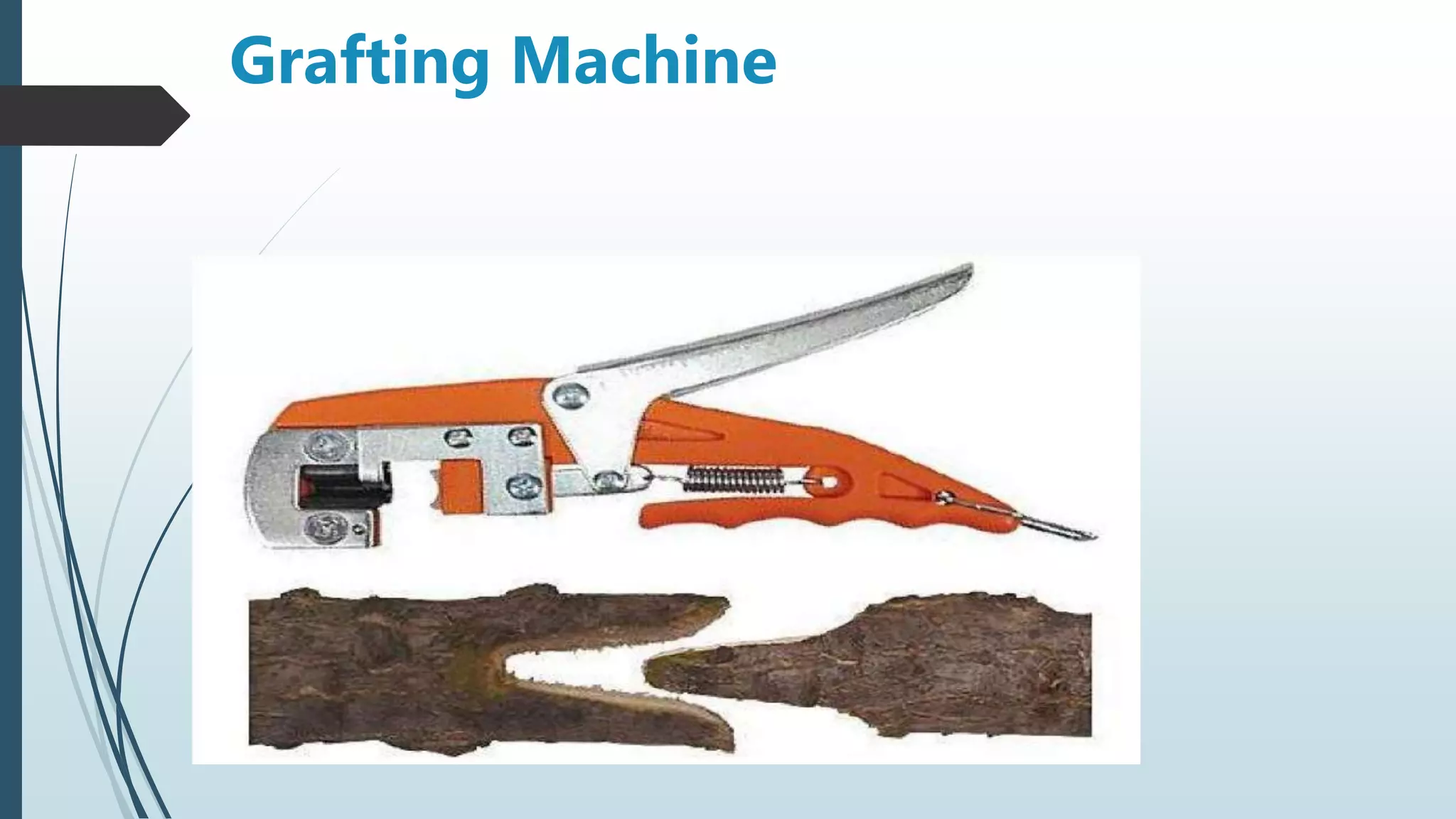 Grafting Machine
 