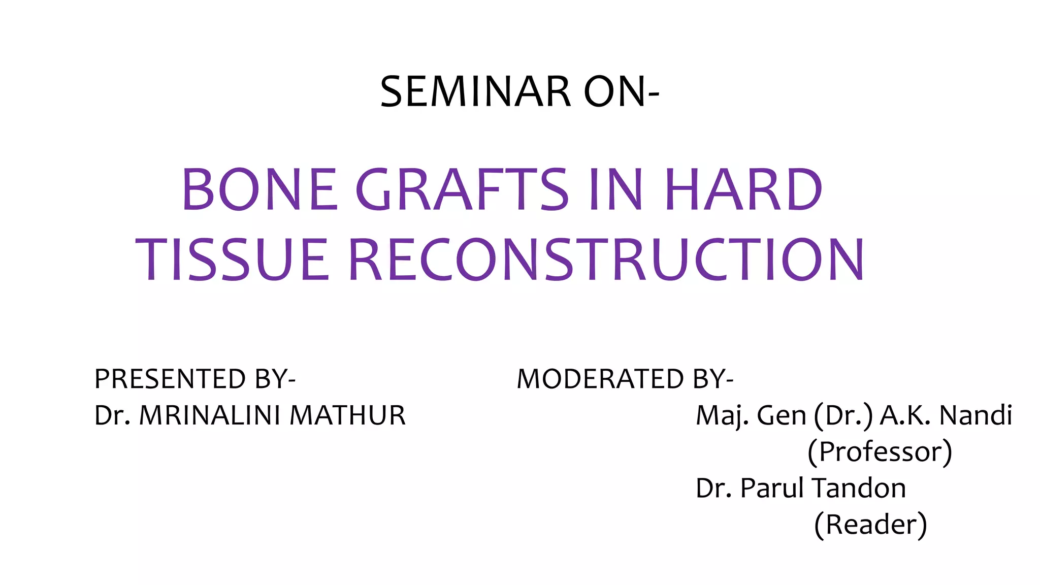 Grafts in oral and maxillofacial surgery PPT