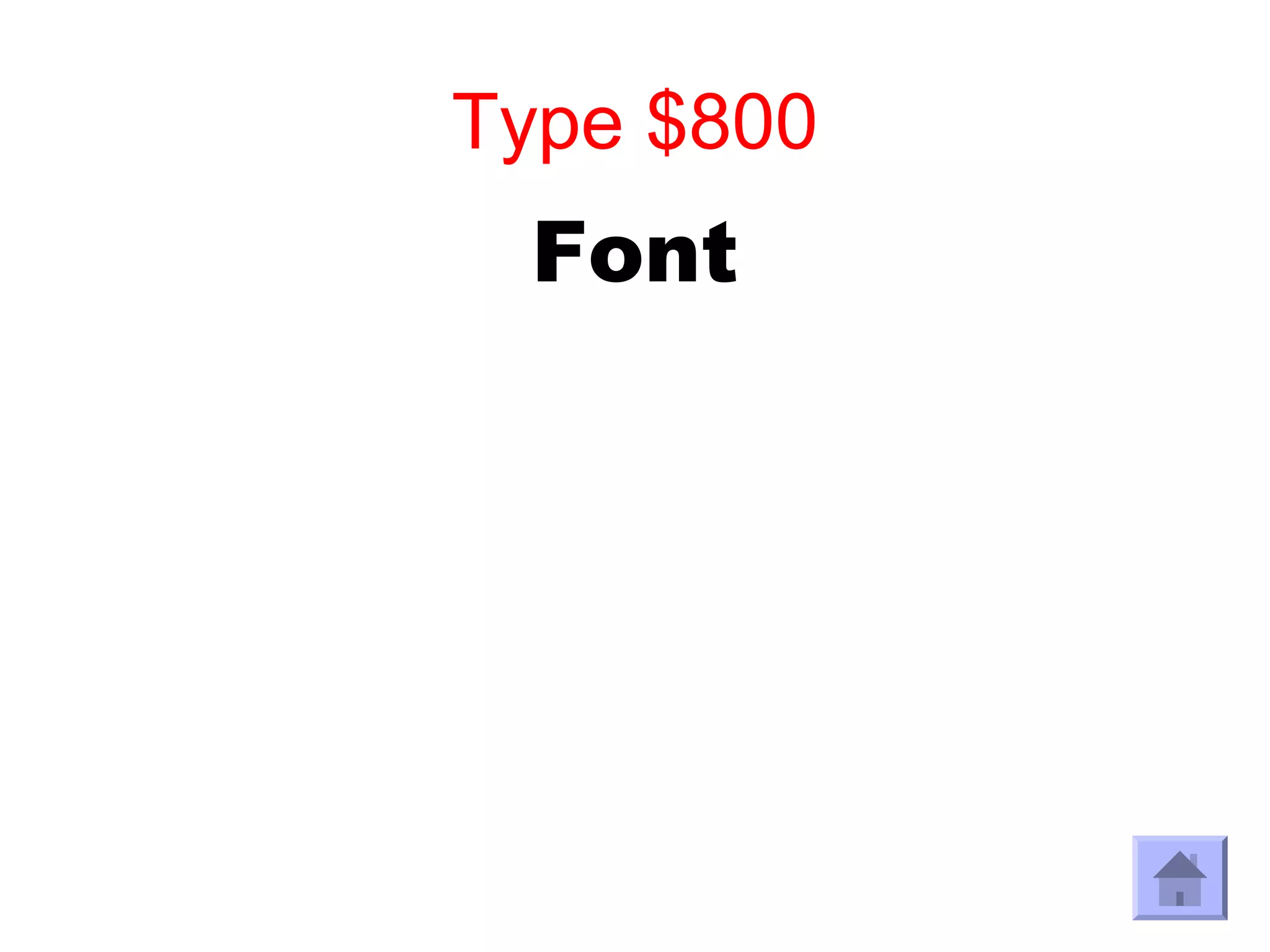 Type $800
 Font
 